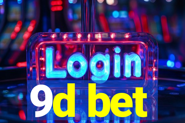9d bet