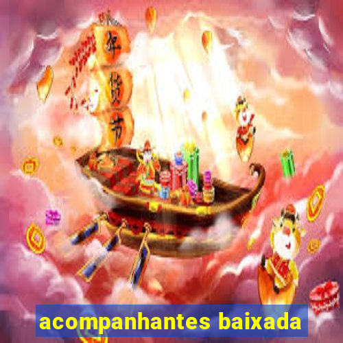 acompanhantes baixada