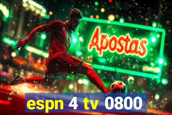 espn 4 tv 0800