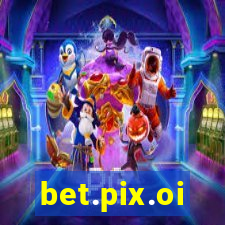 bet.pix.oi
