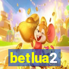 betlua2