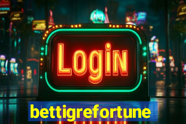 bettigrefortune