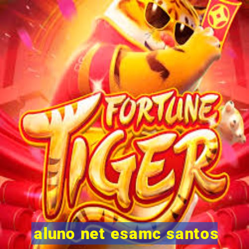 aluno net esamc santos