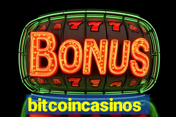 bitcoincasinos