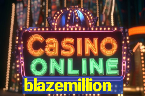 blazemillion