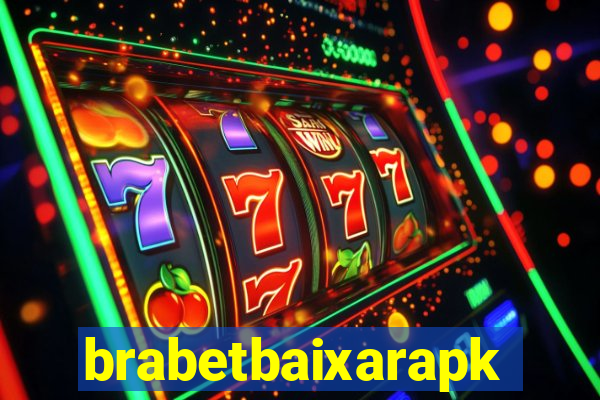 brabetbaixarapk