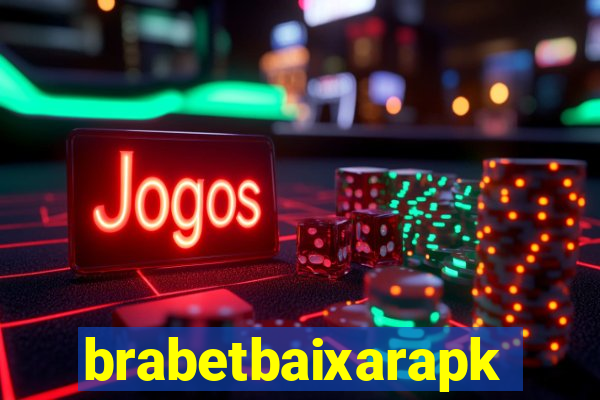 brabetbaixarapk