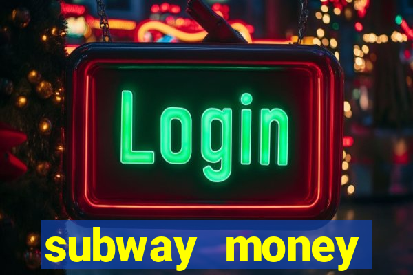 subway money depósito 1 real
