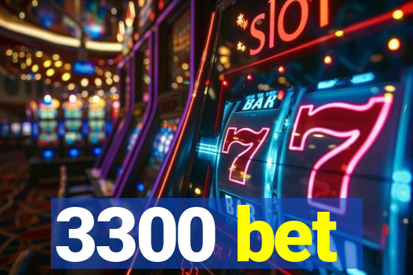 3300 bet