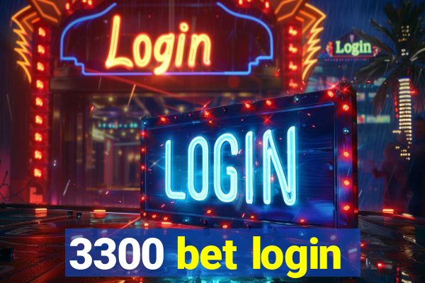 3300 bet login