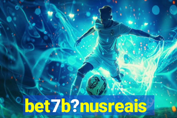 bet7b?nusreais