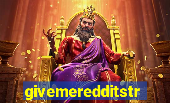 givemeredditstream