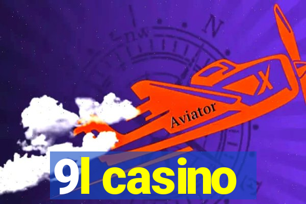 9l casino
