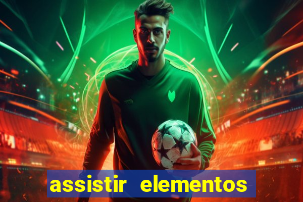 assistir elementos online dublado drive