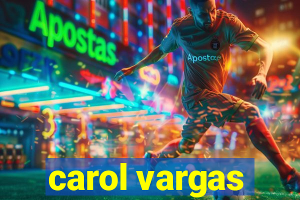 carol vargas