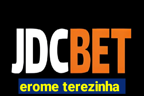 erome terezinha