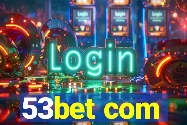 53bet com