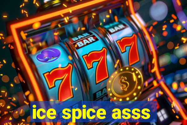 ice spice asss