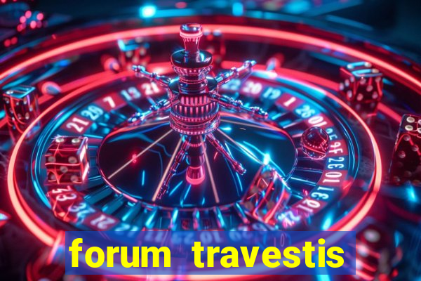 forum travestis acompanhantes porto alegre