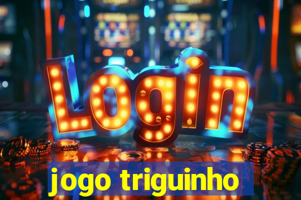 jogo triguinho