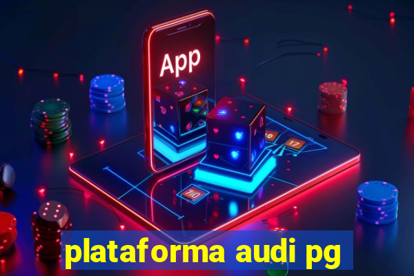 plataforma audi pg