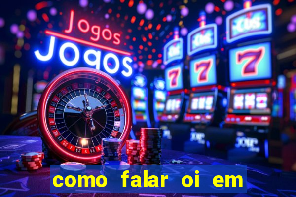 como falar oi em tupi guarani
