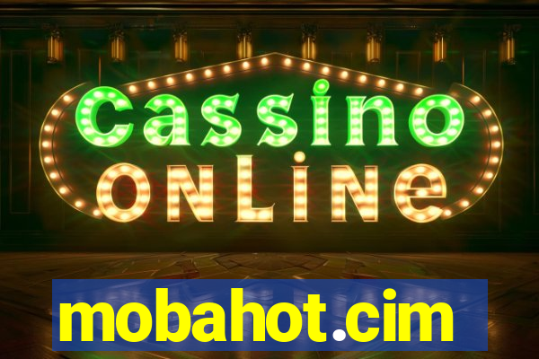 mobahot.cim