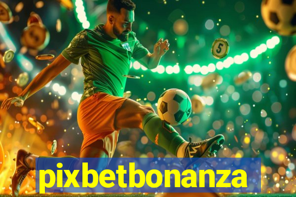 pixbetbonanza