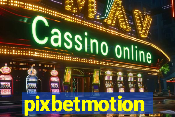 pixbetmotion
