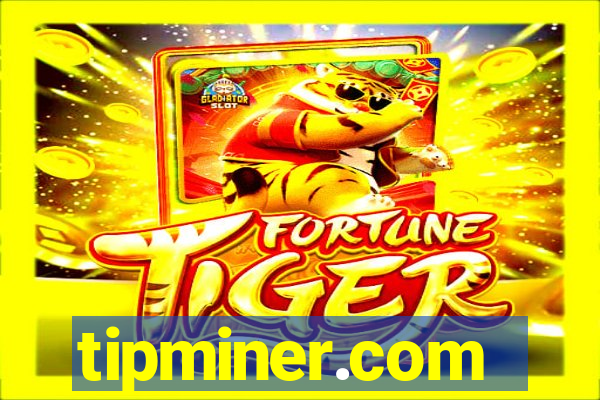tipminer.com