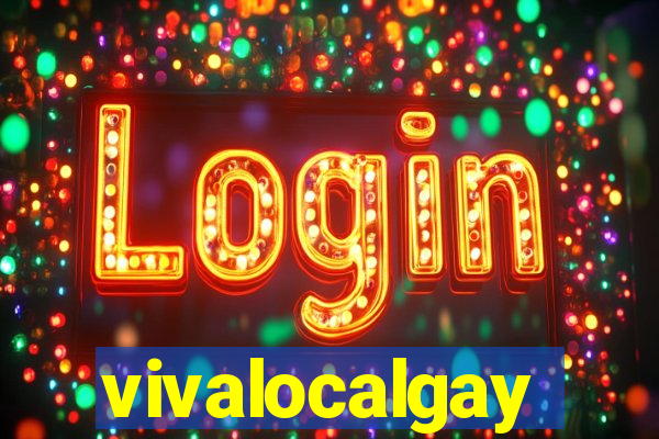 vivalocalgay