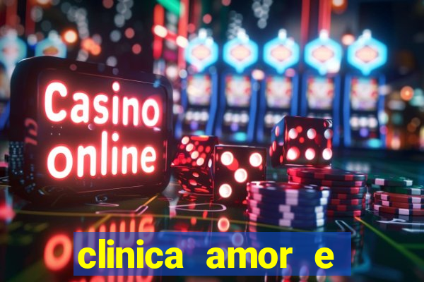 clinica amor e saude pirituba