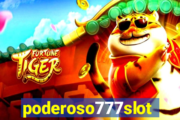poderoso777slots