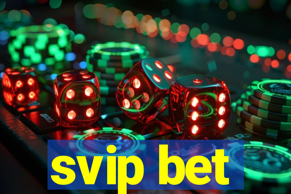 svip bet