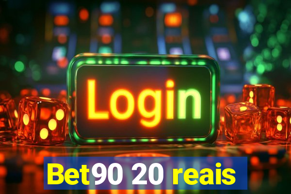 Bet90 20 reais